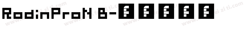 RodinProN B字体转换